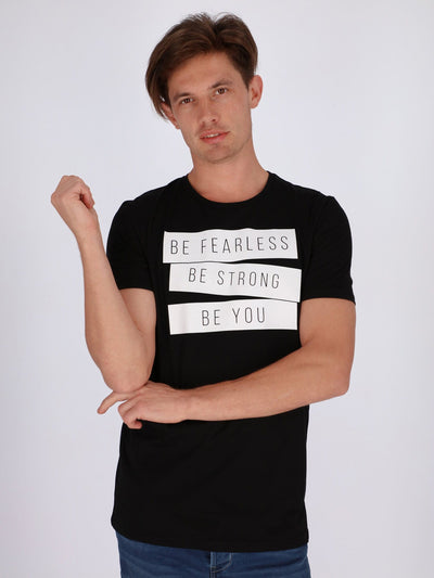 OR T-Shirts Black / S Be Fearless Printed T-Shirt